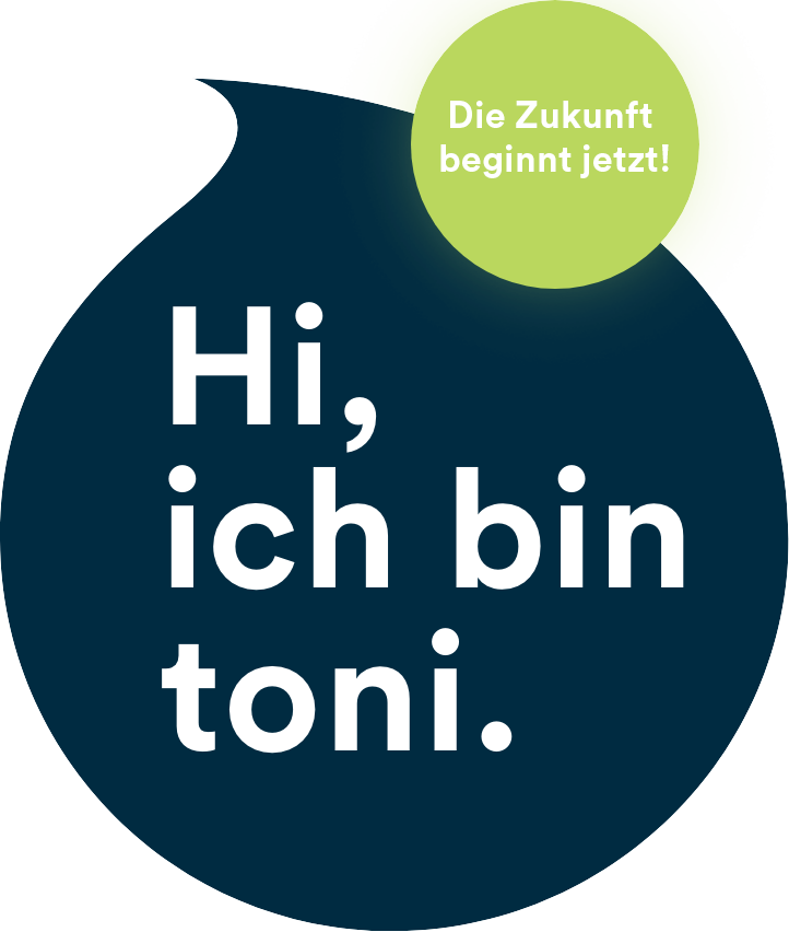 Info-Bubble: Hi, ich bin toni.